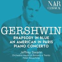 Gershwin: Rhapsody in Blue, An American in Paris & Piano Concerto