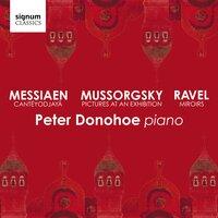 Mussorgsky: Pictures at an Exhibition – Messiaen: Cantéyodjayâ – Ravel: Miroirs
