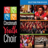 Cincinnati Youth Choir: Selections From 2018-2019