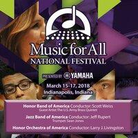 2018 Music for All (Indianapolis, IN): Honor Band of America, Honor Jazz Band of America & Honor Orchestra of America