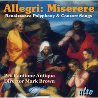 Allegri: Miserere; Renaissance Polyphony; Consort Songs