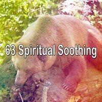 63 Spiritual Soothing