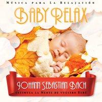 Baby Relax - Johann Sebastian Bach