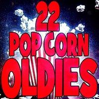 22 Pop Corn Oldies