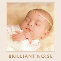 Brilliant Noise – Music for Baby, Einstein Effect, Smart Child, Mozart, Beethoven