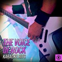 The Voice of Rock Karaoke HIts