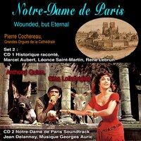 Notre-Dame De Paris Eternelle - Wounded, but Eternal: 2 Volumes