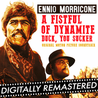 A Fistful of Dynamite - Duck, You Sucker!  - Remastered