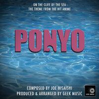Ponyo - On The Cliff By The Sea - Main Theme