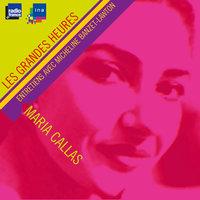 Trois jours avec... Maria Callas - Les Grandes Heures