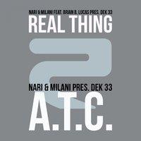 Real Thing / A.T.C.