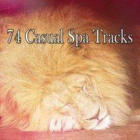 74 Casual Spa Tracks