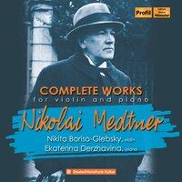 Medtner: Complete Works for Violin & Piano