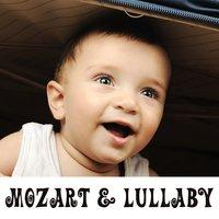 Mozart & Lullaby – Calming Sounds for Baby, Restful Lullabies, Quiet Sleep