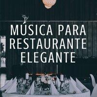 Música para Restaurante Elegante - Bar Instrumental