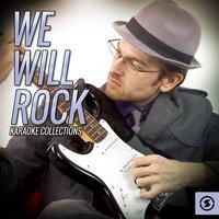 We will Rock Karaoke Collections