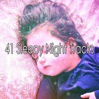 41 Sleepy Night Tracks