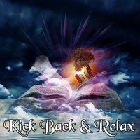 Kick Back & Relax