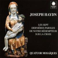 Haydn: Les sept dernières paroles de notre rédemteur sur la croix