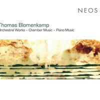 Blomenkamp: Orchestral Works - Chamber Music - Piano Music