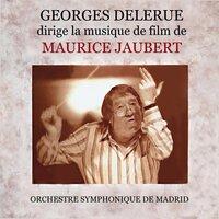 Georges Delerue dirige la musique de film de Maurice Jaubert