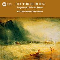 Berlioz: Fugues du Prix de Rome