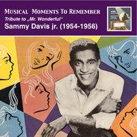 Musical Moments To Remember: Tribute to “Mr. Wonderful” – Sammy Davis, Jr.