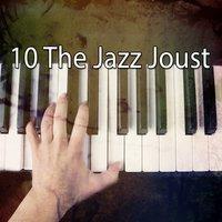 10 The Jazz Joust