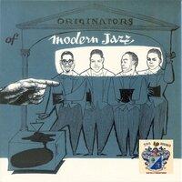 Originators of Modern Jazz