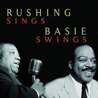 Rushing Sings, Basie Swings