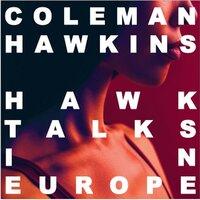 Hawk Talks In Europe