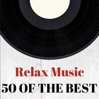 Relax music : 50 of the best