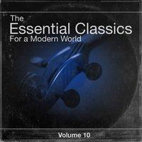 The Essential Classics For a Modern World, Vol.10