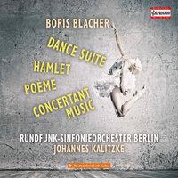 Blacher: Dance Suite, Poème, Hamlet & Concertante Musik