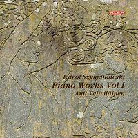 Szymanowski: Piano Works, Vol. 1