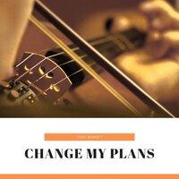 Change My Plans