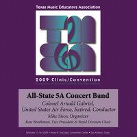 2009 Texas Music Educators Association (TMEA): All-State 5A Concert Band