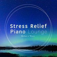 Stress Relief Piano Lounge