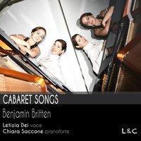 Cabaret Songs by Benjamin Britten, Letizia Dei Chiara Saccone
