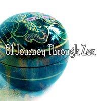 61 Journey Through Zen