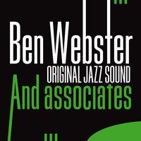 Original Jazz Sound: Ben Webster and Associates
