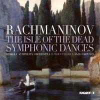 Rachmaninov: A holtak szigete - Szimfonikus tancok - Vocalise