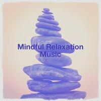 Mindful relaxation music