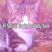 49 Natural Tracks For Baby Naps