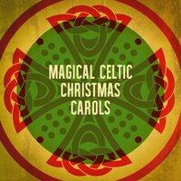 Magical Celtic Christmas Carols