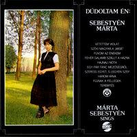 Hungarian Songs As Performed by Marta Sebestyen and Muzsikas