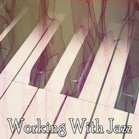 Working With Jazz
