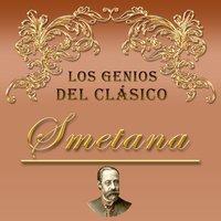 Los Genios del Clásico, Smetana