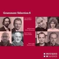 Grammont Selection 6 - Schweizer Uraufführungen aus dem Jahr 2012