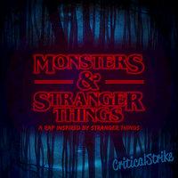 Monsters and Stranger Things